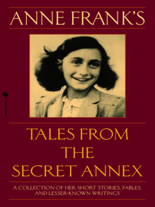 Title details for Anne Frank's Tales from the Secret Annex by Anne Frank - Wait list
